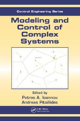 Modeling and Control of Complex Systems by 