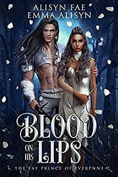 Blood on His Lips by Emma Alisyn, Alisyn Fae, Alisyn Fae