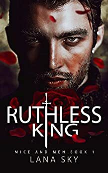 Ruthless King by Lana Sky