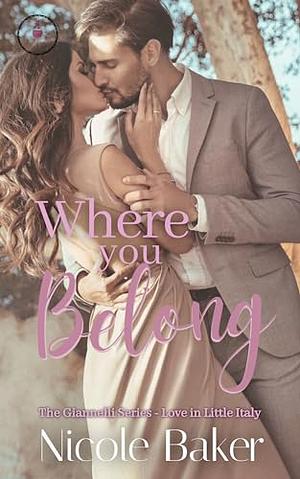 Where You Belong by Nicole Baker