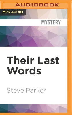 Their Last Words by Steve Parker