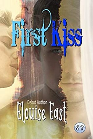First Kiss by Elouise East