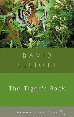 The Tiger's Back by David Elliott