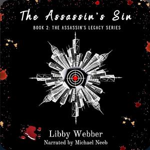 The Assassin's Sin by Libby Webber