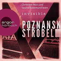 Invisible by Arno Strobel, Ursula Poznanski