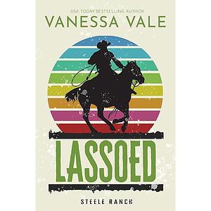 Lassoed by Vanessa Vale