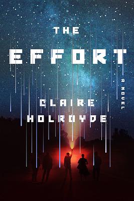 The Effort by Claire Holroyde