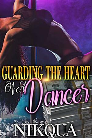 Guarding the Heart of a Dancer by Nikqua