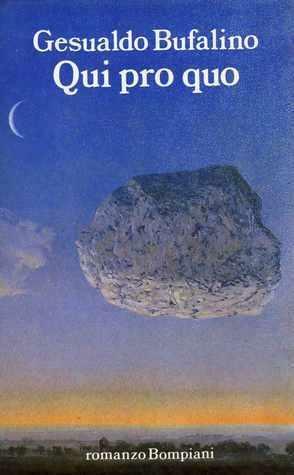 Qui pro quo by Gesualdo Bufalino