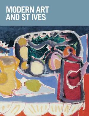 Modern Art and St. Ives by Sara Matson, Paul Denison, Rachel Smith