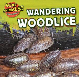 Wandering Woodlice by Celeste Bishop