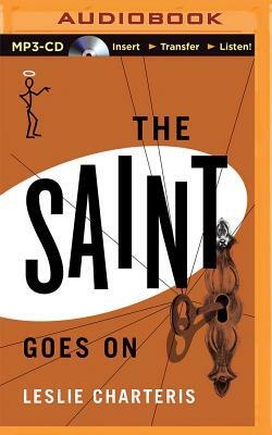 The Saint Goes on by Leslie Charteris