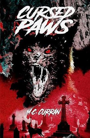 Cursed Paws by M.C. Curran, M.C. Curran