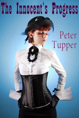 The Innocent's Progress and Other Stories by Peter Tupper