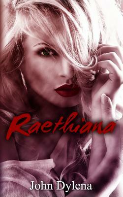 Raethiana by John Dylena