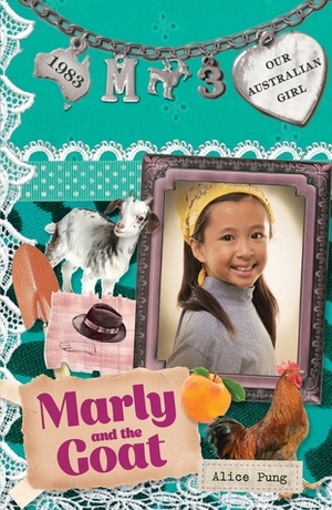 Marly and the Goat by Alice Pung, Lucia Masciullo