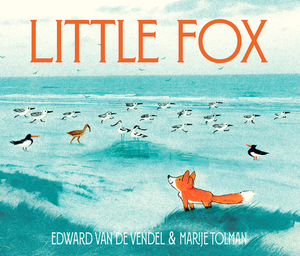 Little Fox by Edward van de Vendel