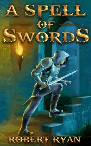 A Spell of Swords by Robert Ryan