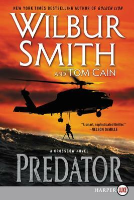 Predator: A Crossbow Novel by Wilbur Smith