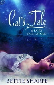 Cat's Tale: A Fairy Tale Retold by Bettie Sharpe
