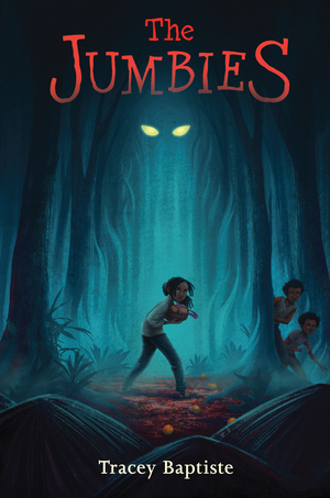 The Jumbies by Tracey Baptiste