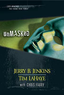 Unmasked by Chris Fabry, Tim LaHaye, Jerry B. Jenkins