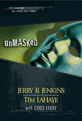 Unmasked by Chris Fabry, Jerry B. Jenkins, Tim LaHaye