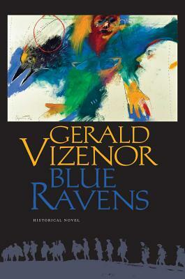 Blue Ravens: Historical Novel by Gerald Vizenor