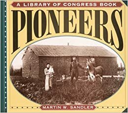 Pioneers by Martin W. Sandler