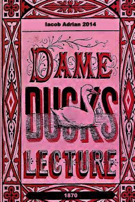 Dame Duck's lecture 1870 by Iacob Adrian