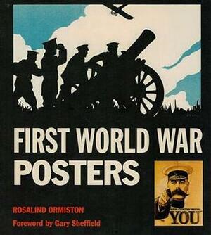 First World War Posters by Rosalind Ormiston