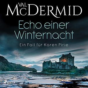 Echo einer Winternacht by Val McDermid