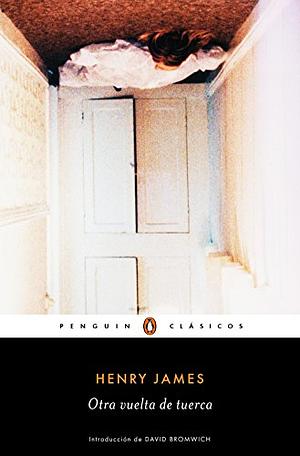 Otra vuelta de tuerca by Henry James