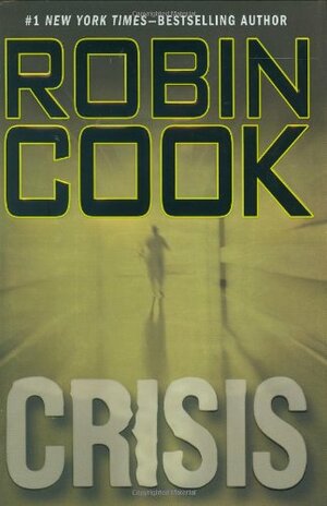 Crisis by Robin Cook