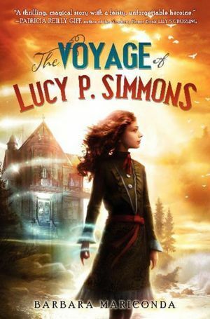 The Voyage of Lucy P. Simmons by Barbara Mariconda