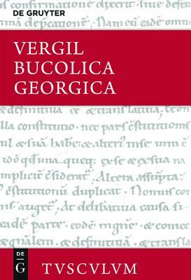 Bucolica / Georgica: Lateinisch - Deutsch by Virgil