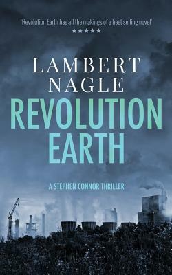 Revolution Earth by Lambert Nagle