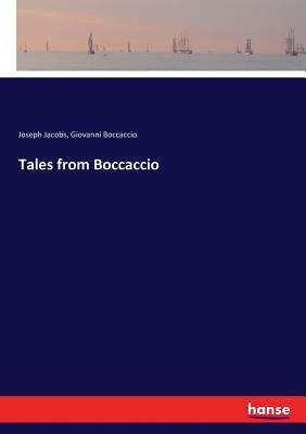 Tales from Boccaccio by Joseph Jacobs, Giovanni Boccaccio