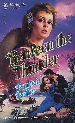 Between The Thunder by Patricia Potter