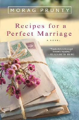 Recipes for a Perfect Marriage by Morag Prunty