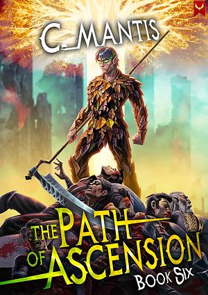 The Path of Ascension 6 by C. Mantis