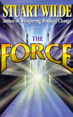 The Force by Stuart Wilde