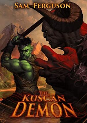 The Kuscan Demon by Luciano Fleitas, Sam Ferguson