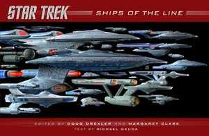 Star Trek : Ships of the Line by Margaret Clark, Doug Drexler