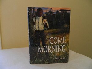 Come Morning by Leslie Davis Guccione