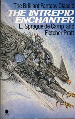 The Intrepid Enchanter by L. Sprague de Camp, Fletcher Pratt