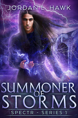 Summoner of Storms by Jordan L. Hawk