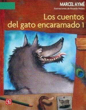 Los Cuentos del Gato Encaramado 1 by Marcel Aymé