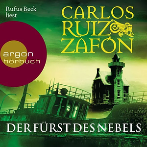 Der Fürst des Nebels by Carlos Ruiz Zafón