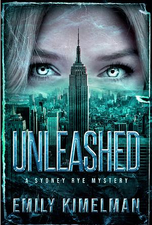 Unleashed by Emily Kimelman